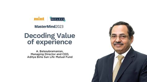 Mint Presents Mastermind A Balasubramanian Md Ceo Aditya