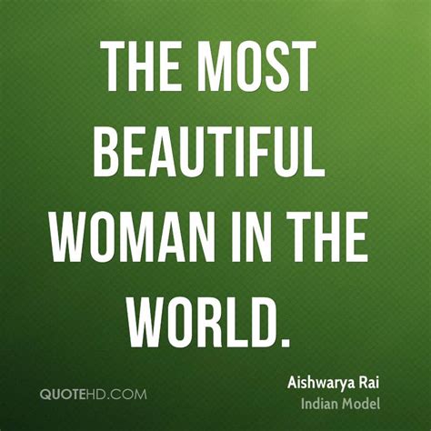 The Most Beautiful Woman Quotes Quotesgram