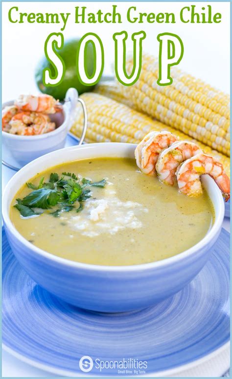 Hatch Green Chile Soup With Cilantro Lime Grilled Shrimp Spoonabilities