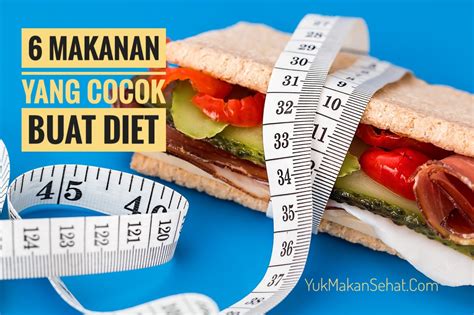 makanan  cocok buat diet sehat  alami