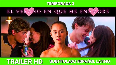 EL VERANO EN QUE ME ENAMORE Temporada 2 2023 Trailer Español Latino