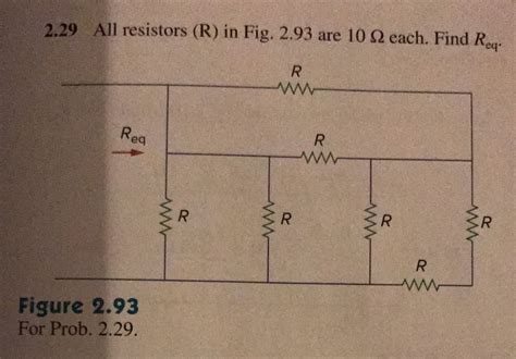 Solved All Resistors R In Fig 2 93 Are 10 Ohm Each Find Chegg