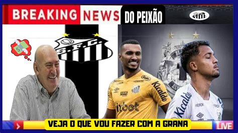 Breaking News Do Peix O Atualizadaaonde Rueda Vai Gastar A Grana Das