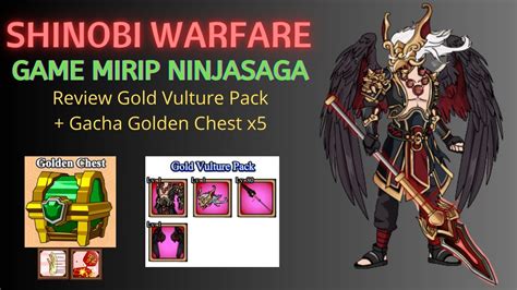 Shinobi Warfare Review Gold Vulture Pack And Gacha Golden Chest Youtube