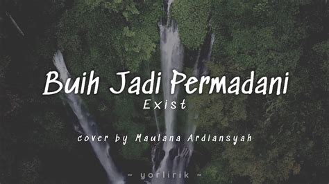 Lirik Lagu Buih Jadi Permadani Exist Cover By Maulana Ardiansyah