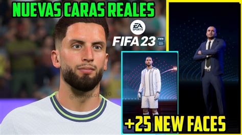 Todos Los Nuevos Rostros Reales De Fifa New Faces Youtube