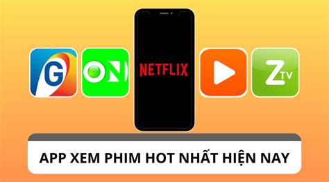 Tổng hợp những app xem phim hot nhất hiện nay Adsplus vn