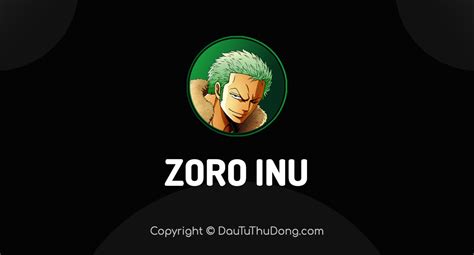 Zoro Inu là gì Meme coin tăng trường hơn ZORO Token có gì hot