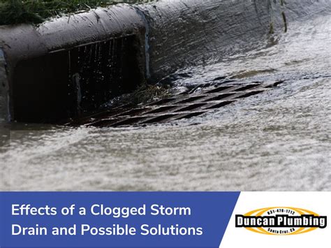 Effects Of A Clogged Storm Drain And Its Possible Solutions