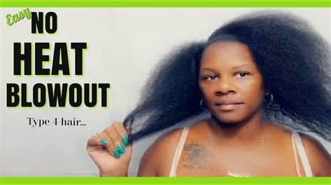 Easy Heatless Blowout On Natural Type 4 Hair No Heat How To Youtube