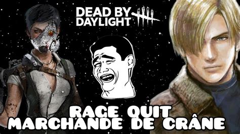 Une Marchande de Crâne RAGE QUIT Dead By Daylight YouTube