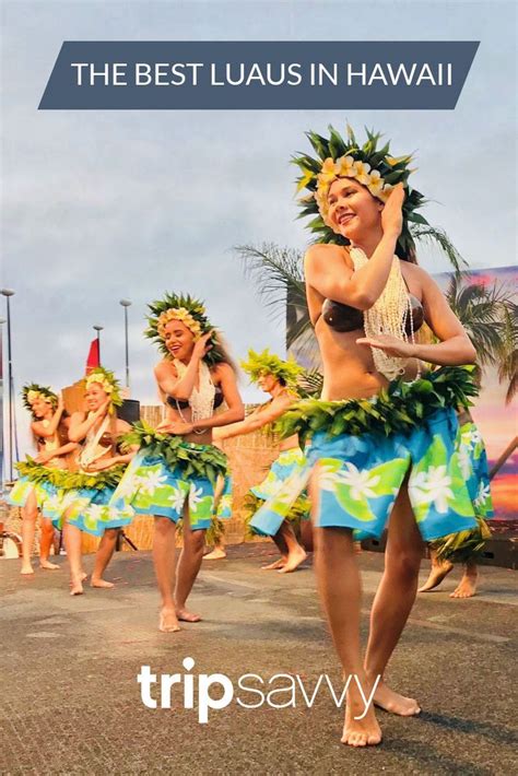 The Top 10 Luaus In Hawaii Luau Hawaii 10 Things