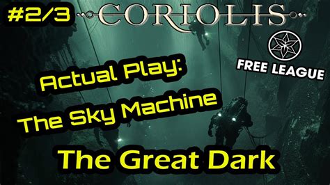 Coriolis Rpg The Great Dark We Play The Quickstart Youtube