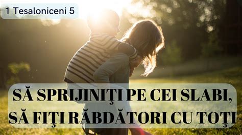 1 Tesaloniceni 5p2 CUM să cercetaţi toate LUCRURILE şi să păstraţi