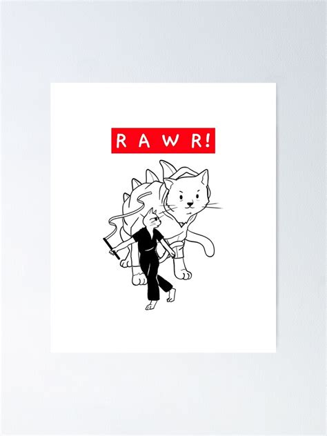 Rawr Poster For Sale By Koni Chiwa Redbubble