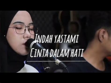 Cinta Dalam Hati Indah Yastami Cover Ungu Official Lirik Trending