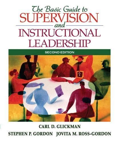 The Basic Guide To Supervision And Instructional Leadership