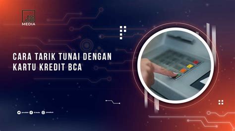 Cara Tarik Tunai Kartu Kredit BCA Lewat ATM Panduan Lengkap