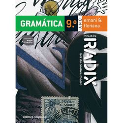 Livro Projeto Radix Gramática 9º Ano 8ª Série Submarino