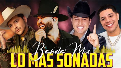 Lo M S Sonadas Bandas Romanticas Banda Ms La Adictiva Banda El