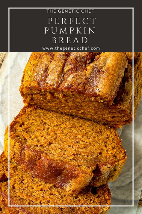 The Most Perfect Pumpkin Bread The Genetic Chef