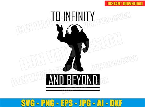 Buzz Lightyear To Infinity And Beyond SVG PNG Files Cricut Best Design