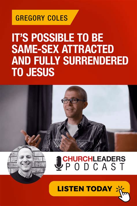 Gregory Coles It S Possible To Be Same Sex Attracted And Fully Surrendered To Jesus