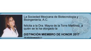 La Sociedad Mexicana De Biotecnolog A Y Bioingenier A Distingue A