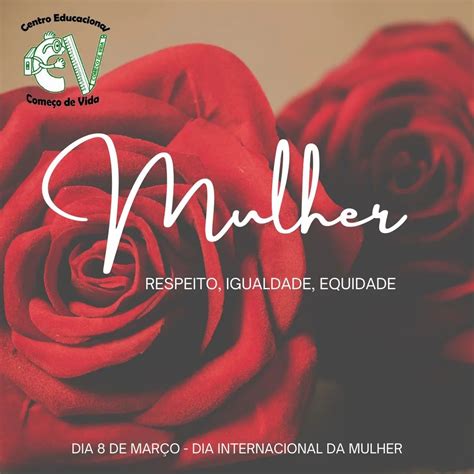 Começo de Vida - O nosso carinho e respeito à todas as mulheres. . . # ...