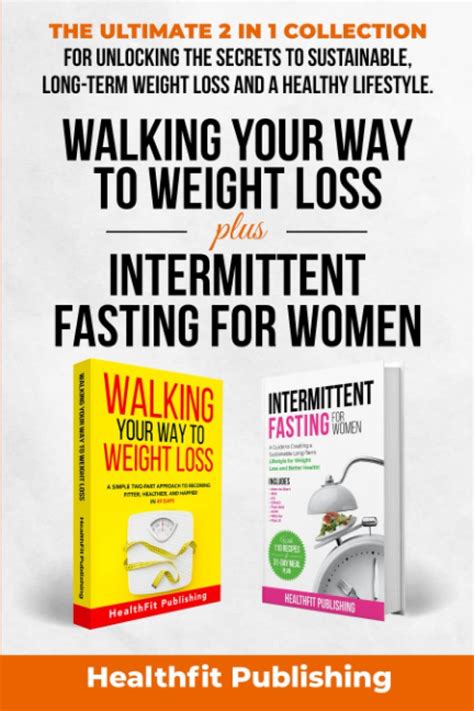 Walking Your Way To Weight Loss Plus Intermittent Fasting For Women