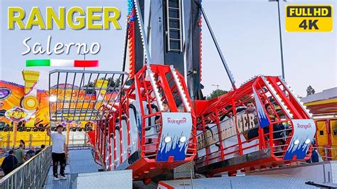 Ranger Salerno 🇮🇹 Giostre Ride 2022 Luna Park 4k Youtube