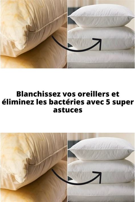 Blanchissez Vos Oreillers Et Liminez Les Bact Ries Avec Super