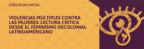 Sexta Clase Sincr Nica Del Curso Violencias M Ltiples Contra Las