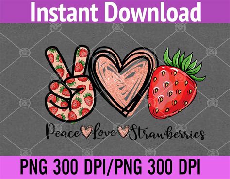 Peace Love Strawberry Farmer Strawberries Lover Berry Fruits Png