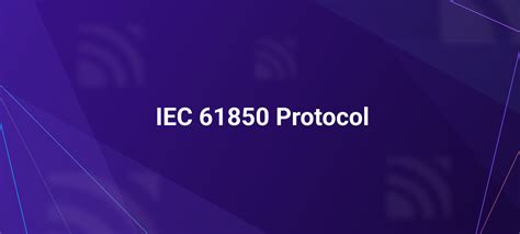 Iec 61850 Protocol Features Information Model And Combination With