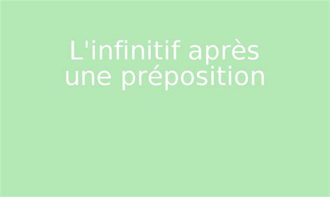 L Infinitif Apr S Une Pr Position Par Edumoov Jenseigne Fr