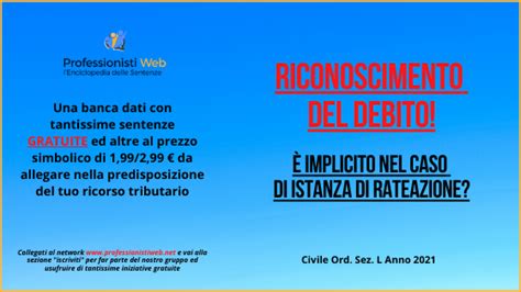 RICONOSCIMENTO DEL DEBITO È implicito nel caso di istanza di