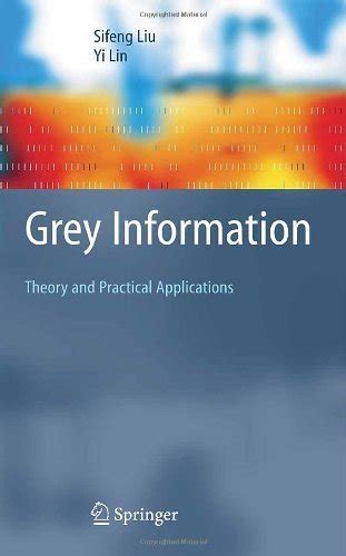 Grey Information Theory And Practical Applications Softarchive