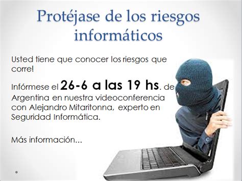 El 26 6 Videoconferencia Para Saber Cómo Protegerte De Riesgos