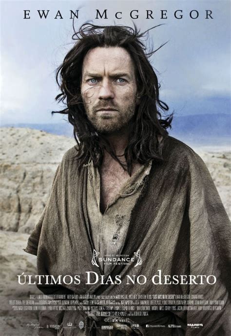 Últimos Dias no Deserto Filme 2015 AdoroCinema