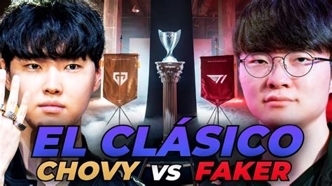 El Cl Sico Del Lol Faker Contra Chovy En El Mejor Partido De Corea