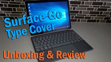 The Microsoft Surface Go Signature Type Cover Unboxing Review Youtube