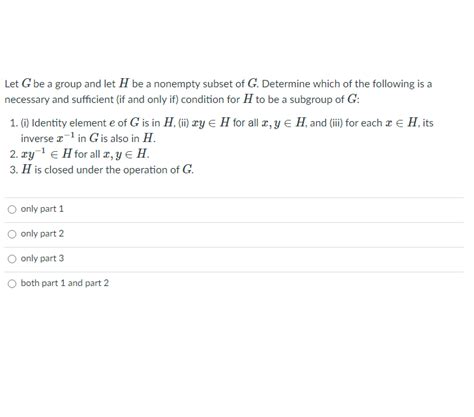 Solved Let G Be A Group And Let H Be A Nonempty Subset Of G Chegg