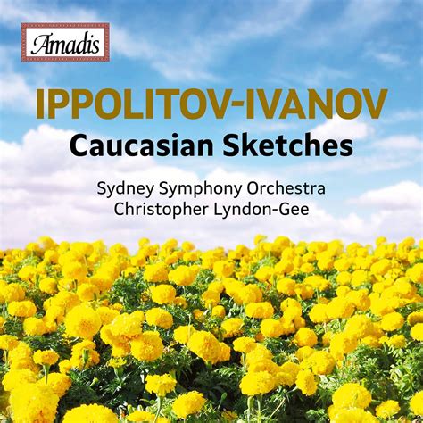 Ippolitov Ivanov Caucasian Sketches De Sydney Symphony Orchestra