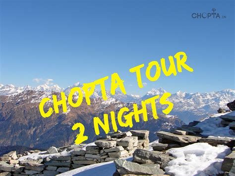 2 Nights Chopta - Tungnath Trekking Tour Package - Chopta Uttarakhand