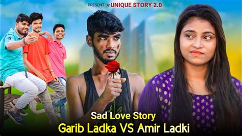 Saanson Ka Chalna Cloudoflove Garib Ladka Vs Amir Ladki Love Story