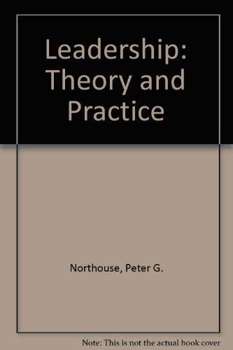 Leadership Theory And Practice Northouse Peter G