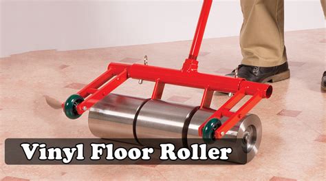 How To Make A Vinyl Floor Roller Explained In 02 Steps 2025