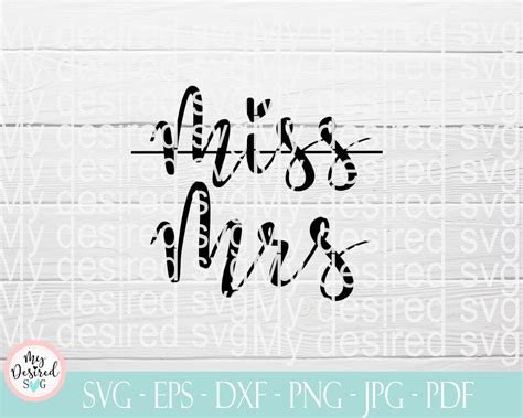 Miss Mrs Svg Future Mrs Files For Cameo Cricut Svg Files For Cricut