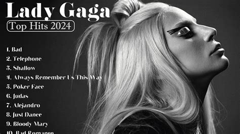 Lady Gaga Greatest Hits Playlist 2024 Youtube